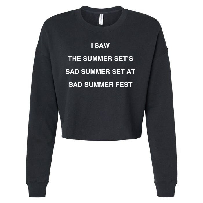I Saw The Summer SetS Sad Summer Set At Sad Summer Fest Cropped Pullover Crew
