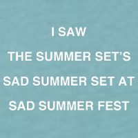 I Saw The Summer SetS Sad Summer Set At Sad Summer Fest Sueded Cloud Jersey T-Shirt