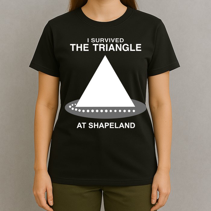 I Survived The Triangle At Shapeland T-Shirt