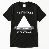 I Survived The Triangle At Shapeland Tall T-Shirt