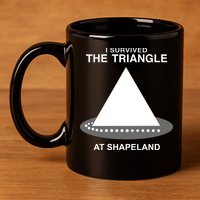 I Survived The Triangle At Shapeland 11oz C Handle Ceramic Mug