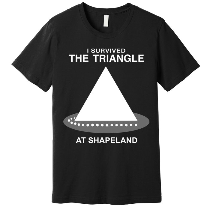 I Survived The Triangle At Shapeland Premium T-Shirt
