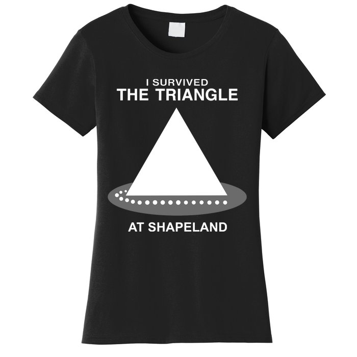 I Survived The Triangle At Shapeland Women's T-Shirt