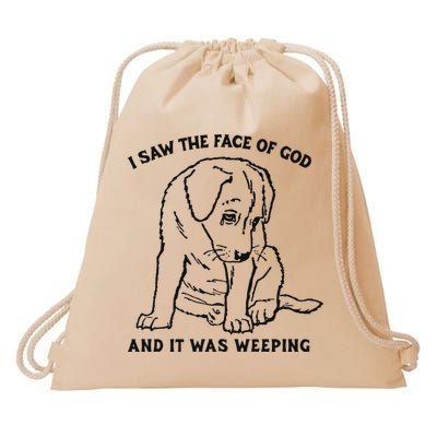 I Saw The Face Of God And It Was Weeping Drawstring Bag