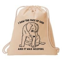 I Saw The Face Of God And It Was Weeping Drawstring Bag