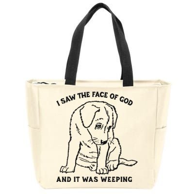 I Saw The Face Of God And It Was Weeping Zip Tote Bag