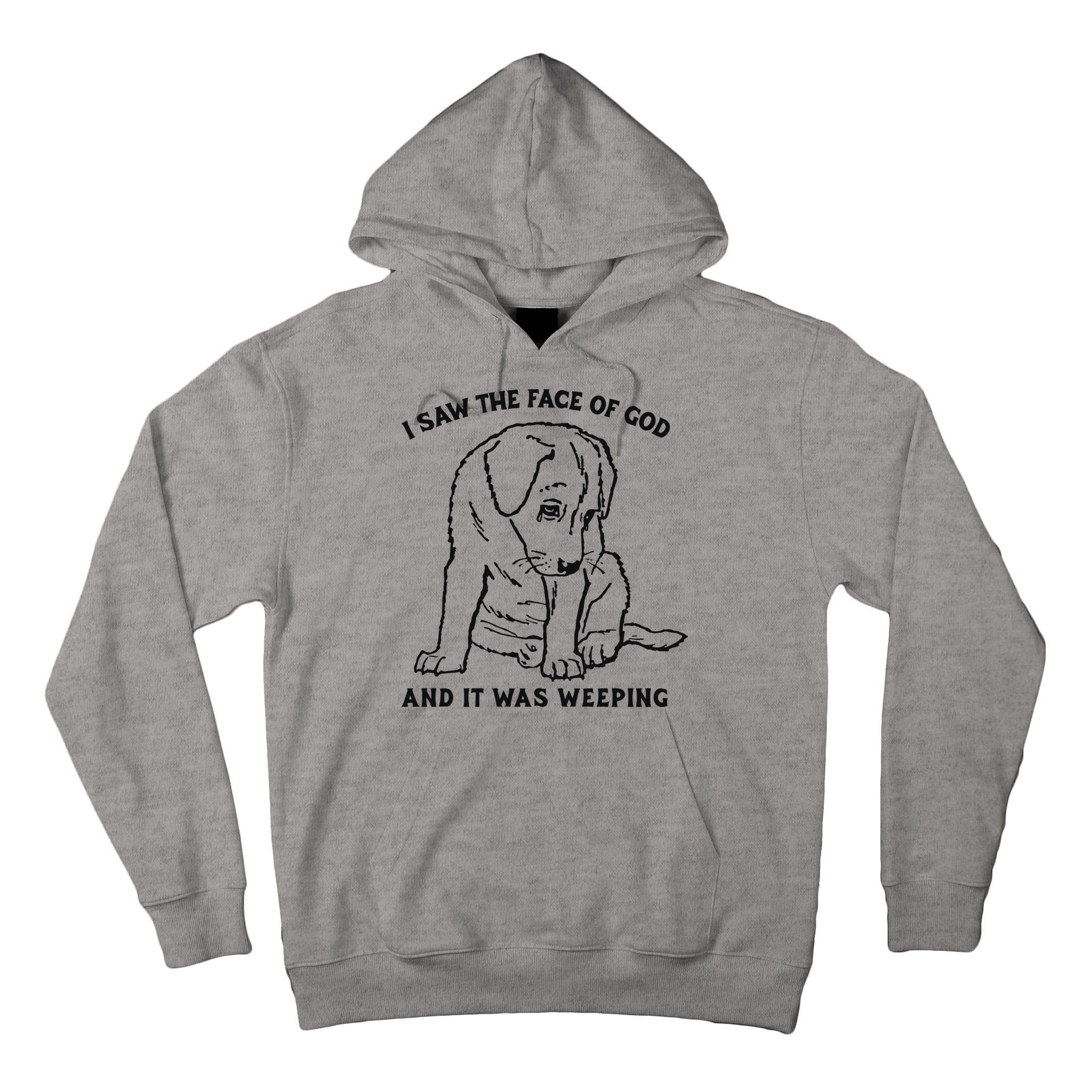 I Saw The Face Of God And It Was Weeping Tall Hoodie