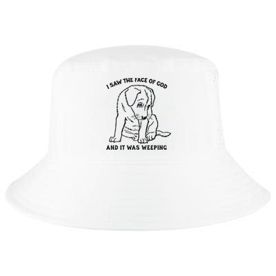 I Saw The Face Of God And It Was Weeping Cool Comfort Performance Bucket Hat