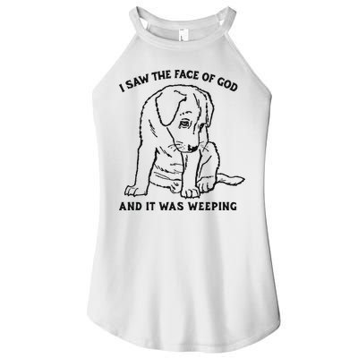 I Saw The Face Of God And It Was Weeping Women's Perfect Tri Rocker Tank