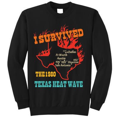 I Survived The 1980 Texas Heat Wave Vintage Quote Sweatshirt