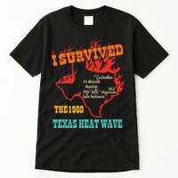 I Survived The 1980 Texas Heat Wave Vintage Quote Tall T-Shirt