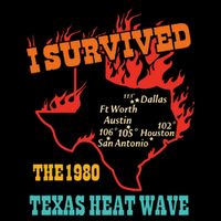 I Survived The 1980 Texas Heat Wave Vintage Quote Tall T-Shirt