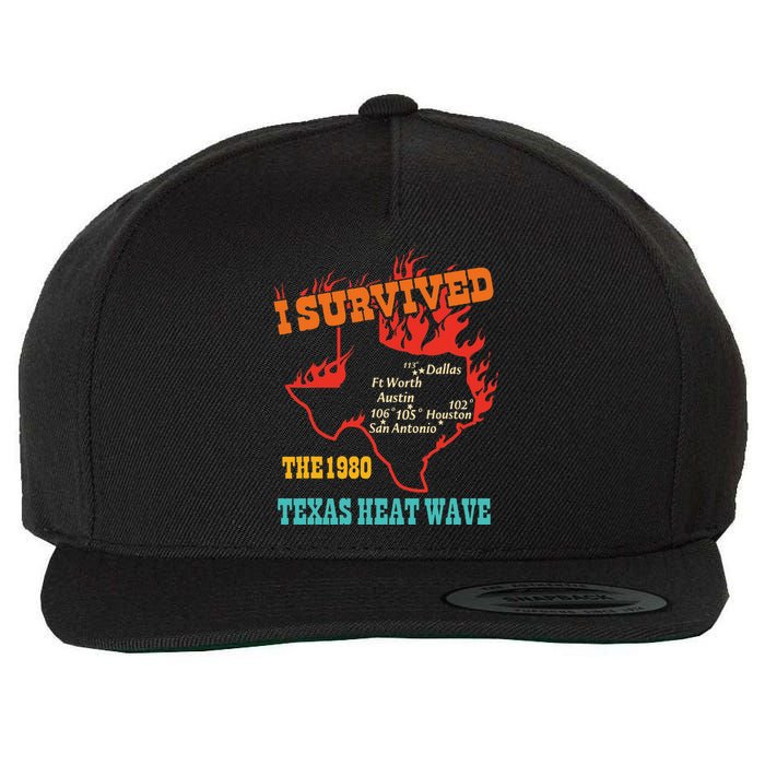 I Survived The 1980 Texas Heat Wave Vintage Quote Wool Snapback Cap