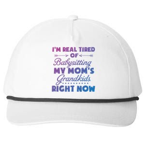 Im So Tired Of Sitting My Moms Grand Great Gift Snapback Five-Panel Rope Hat