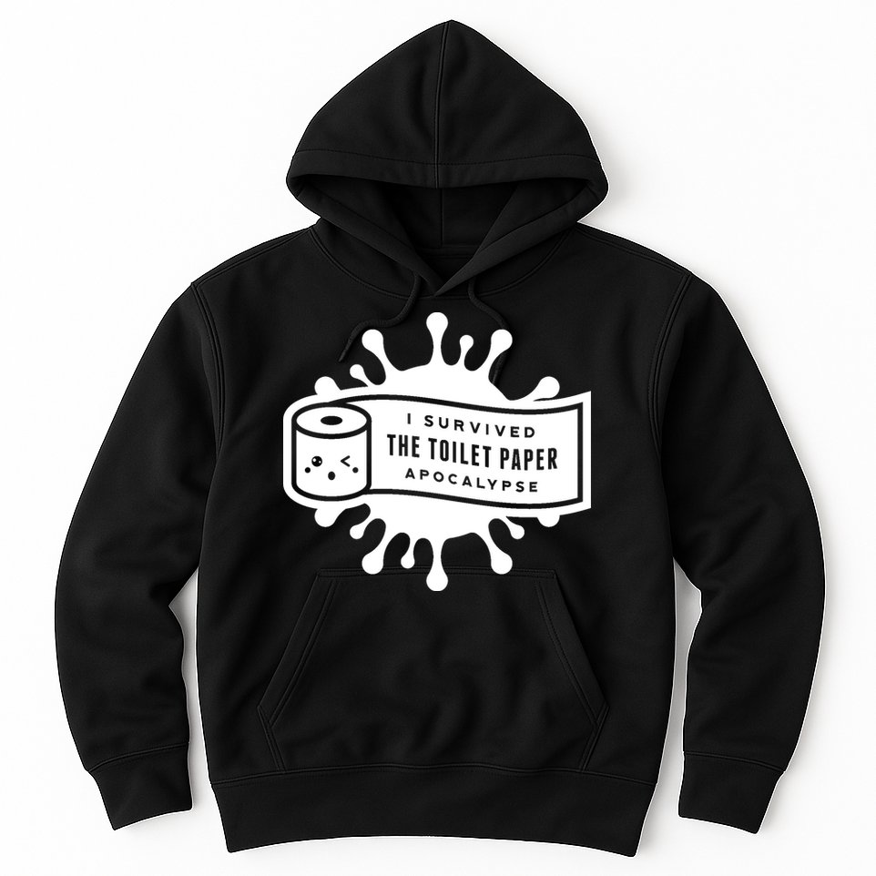 I Survived The Toilet Paper Apocalypse Hoodie