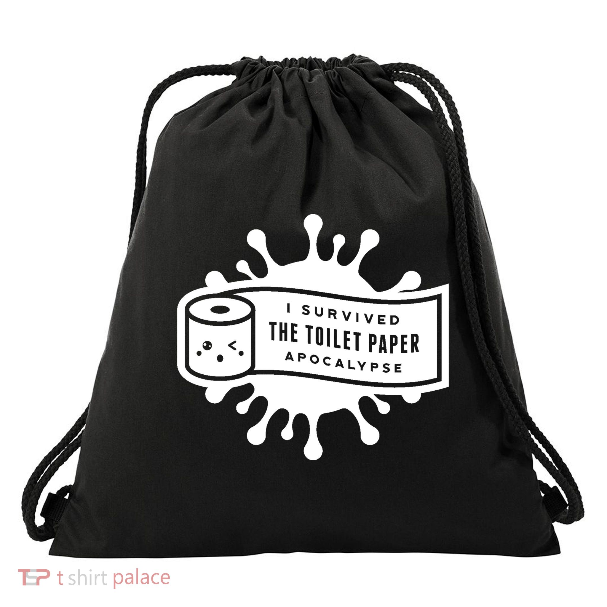 I Survived The Toilet Paper Apocalypse Drawstring Bag