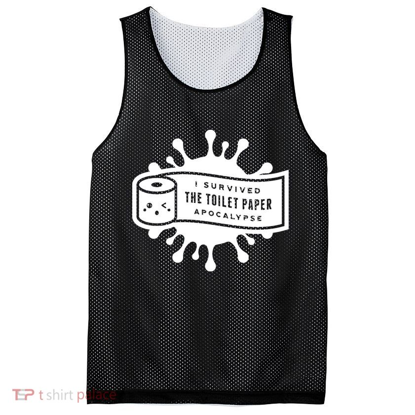 I Survived The Toilet Paper Apocalypse Mesh Reversible Basketball Jersey Tank