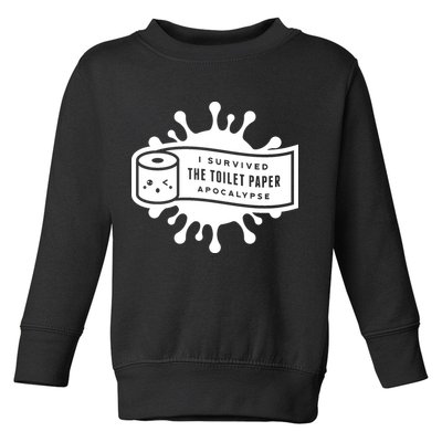 I Survived The Toilet Paper Apocalypse Toddler Sweatshirt