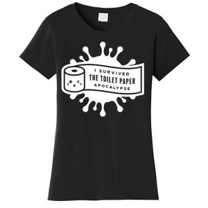 I Survived The Toilet Paper Apocalypse Women's T-Shirt