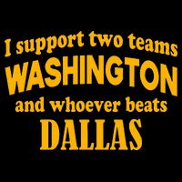 I Support Two Teams Washington And Whoever Beats Dallas Bag