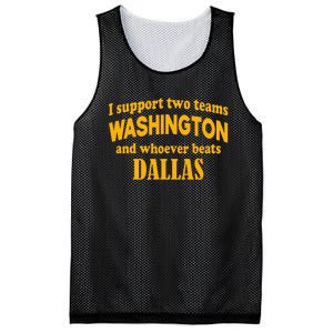 I Support Two Teams Washington And Whoever Beats Dallas Mesh Reversible Basketball Jersey Tank