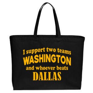 I Support Two Teams Washington And Whoever Beats Dallas Cotton Canvas Jumbo Tote