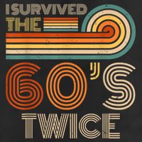 I Survived The 60s Twice Sixties 70th 70s Year Old Birthday 7 Panel Mesh Trucker Snapback Hat