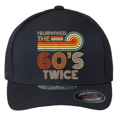 I Survived The 60s Twice Sixties 70th 70s Year Old Birthday Flexfit Unipanel Trucker Cap