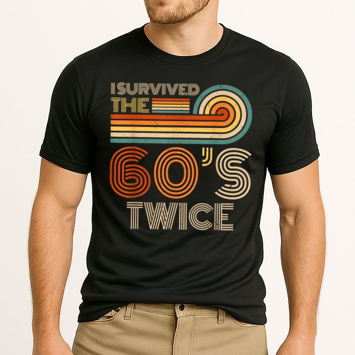 I Survived The 60s Twice Sixties 70th 70s Year Old Birthday Performance Shirt