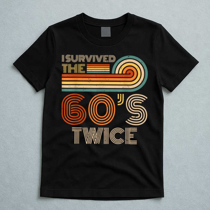 I Survived The 60s Twice Sixties 70th 70s Year Old Birthday T-Shirt