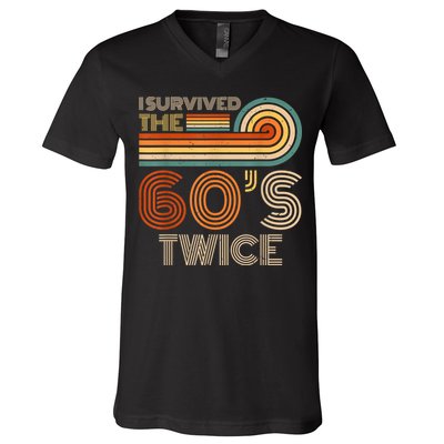 I Survived The 60s Twice Sixties 70th 70s Year Old Birthday V-Neck T-Shirt