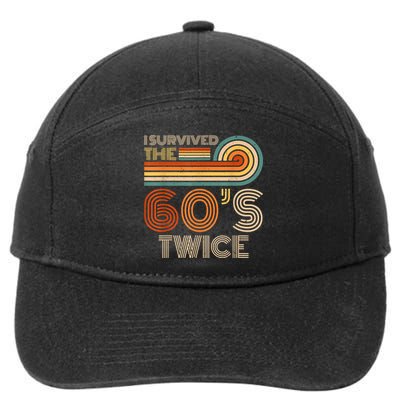 I Survived The 60s Twice Sixties 70th 70s Year Old Birthday 7-Panel Snapback Hat
