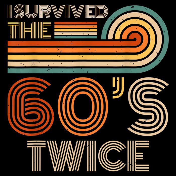I Survived The 60s Twice Sixties 70th 70s Year Old Birthday 7-Panel Snapback Hat