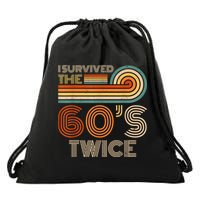 I Survived The 60s Twice Sixties 70th 70s Year Old Birthday Drawstring Bag