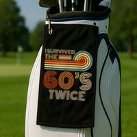 I Survived The 60s Twice Sixties 70th 70s Year Old Birthday Golf Towel