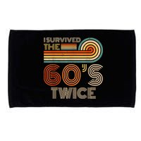 I Survived The 60s Twice Sixties 70th 70s Year Old Birthday Microfiber Hand Towel