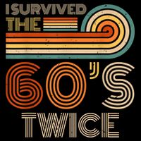 I Survived The 60s Twice Sixties 70th 70s Year Old Birthday Short Acrylic Beanie