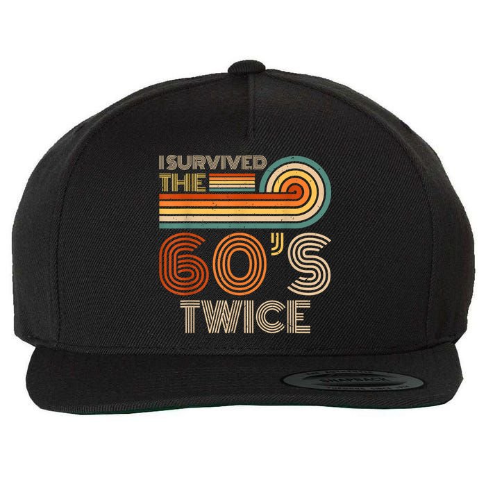 I Survived The 60s Twice Sixties 70th 70s Year Old Birthday Wool Snapback Cap