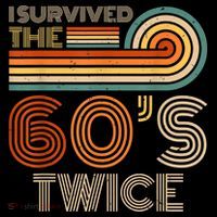 I Survived The 60s Twice Sixties 70th 70s Year Old Birthday Zip Tote Bag