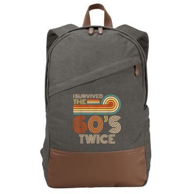 I Survived The 60s Twice Sixties 70th 70s Year Old Birthday Cotton Canvas Backpack
