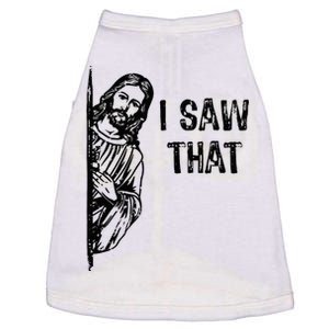 I Saw That Jesus Christ Christianity Funny Christian Humor Doggie Tank