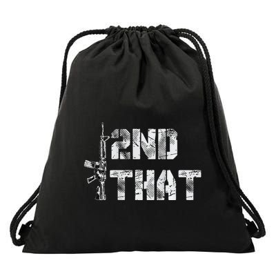 I Second That I 2nd That Gun Rights Guns Control Drawstring Bag