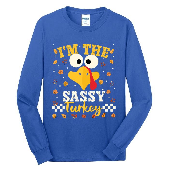 IM Sassy Turkey Family Matching Thanksgiving Group Party Cute Gift Tall Long Sleeve T-Shirt