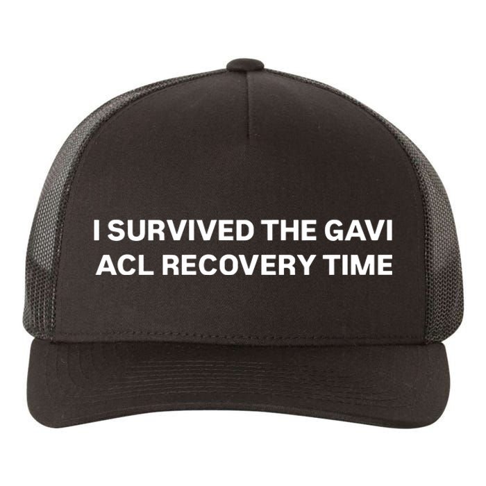 I Survived The Gavi Acl Recovery Time Yupoong Adult 5-Panel Trucker Hat