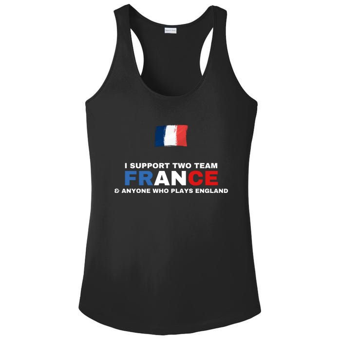 I Support Two Team France And Anyone Who Plays England Ladies PosiCharge Competitor Racerback Tank