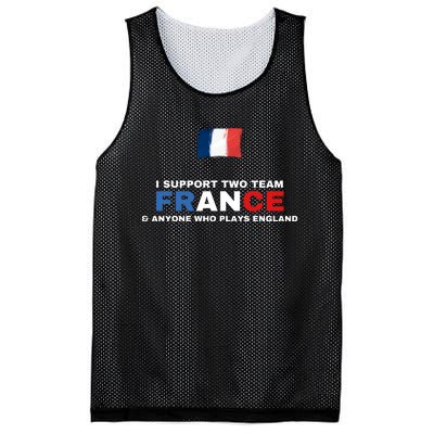 I Support Two Team France And Anyone Who Plays England Mesh Reversible Basketball Jersey Tank