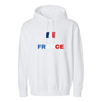 I Support Two Team France And Anyone Who Plays England Garment-Dyed Fleece Hoodie