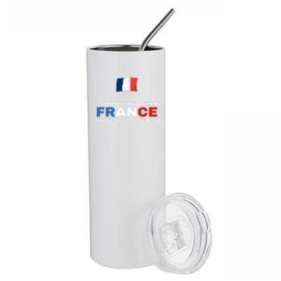 I Support Two Team France And Anyone Who Plays England Stainless Steel Tumbler