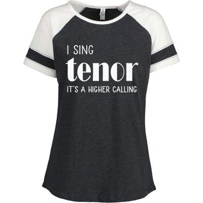 I Sing Tenor Its A Higher Calling Vocal Singer Gift Enza Ladies Jersey Colorblock Tee