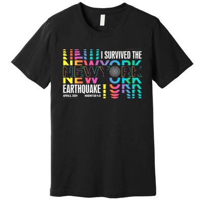 I Survived The New York City Earthquake Premium T-Shirt